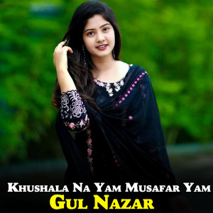 Album Khushala Na Yam Musafar Yam from 