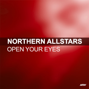 ดาวน์โหลดและฟังเพลง Open Your Eyes (Extended Mix) พร้อมเนื้อเพลงจาก Northern Allstars