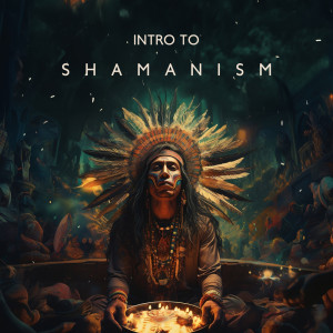 Album Intro to Shamanism (Human Freedom, Wind Meditation) from 