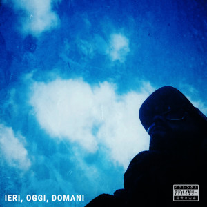 Album Ieri Oggi Domani (Explicit) from OMBRE CINESI
