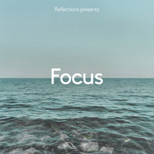 Reflections的專輯Focus
