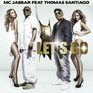 Listen to Let's Go (Club Mix) song with lyrics from MC Jabbar
