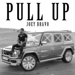 收聽Joey Bravo的Pull Up (Explicit)歌詞歌曲