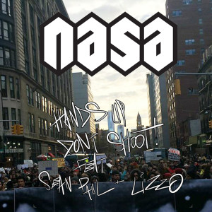 Dengarkan lagu Hands up, Don't Shoot! (feat. Sean Paul & Lizzo) nyanyian N.A.S.A. dengan lirik