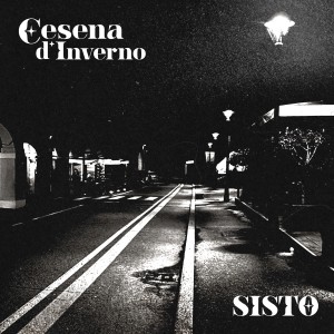 Listen to Cesena D'Inverno song with lyrics from Sisto