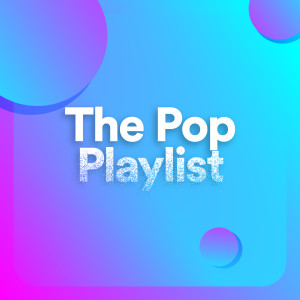Various的專輯The Pop Playlist (Explicit)