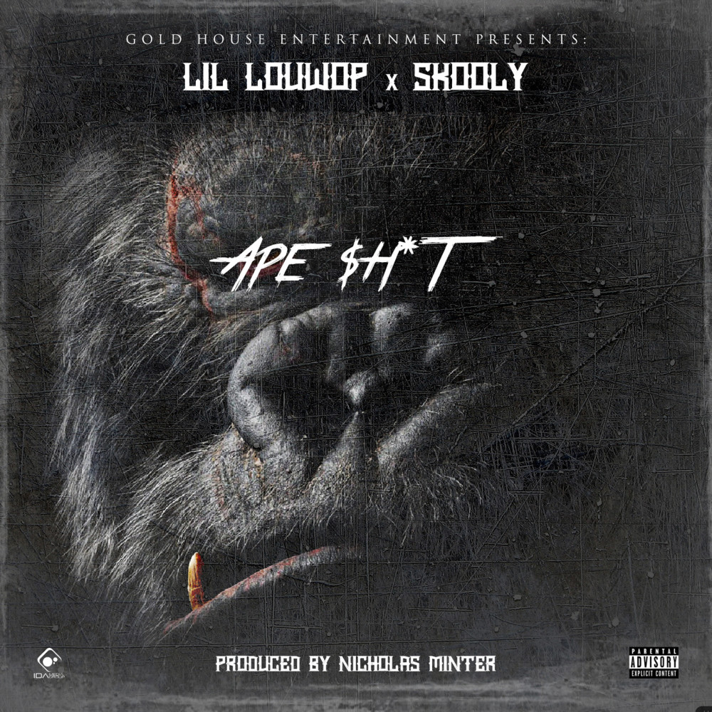 Ape Shit (feat. Skooly) (Explicit)
