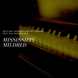 收聽Jelly Roll Morton Trio的That's Like It Ought to Be歌詞歌曲