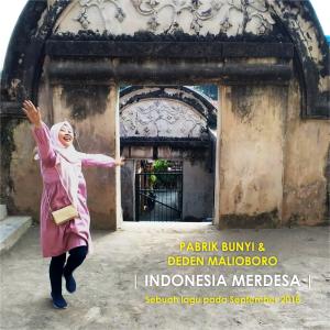 Album Indonesia Merdesa (feat. Deden Malioboro) from Pabrik Bunyi