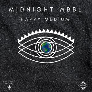 Happy Medium的專輯Midnight Wbbl