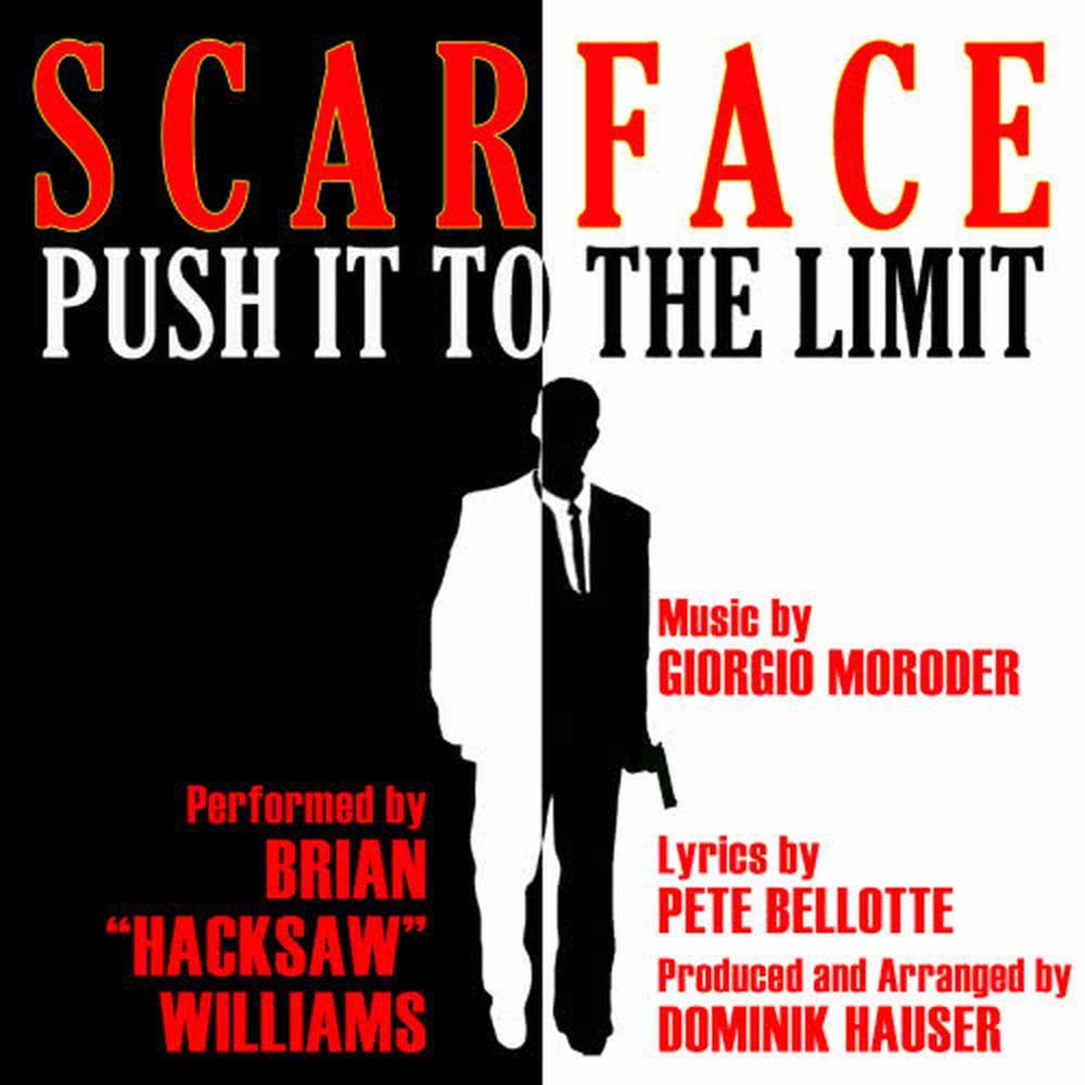 "Push It To The Limit" from the Motion Picture "Scarface"