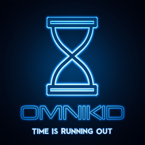 Omnikid的专辑Time Is Running Out