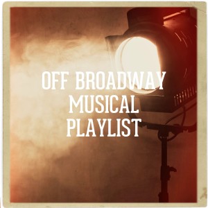Album Off Broadway Musical Playlist from Comédies Musicales