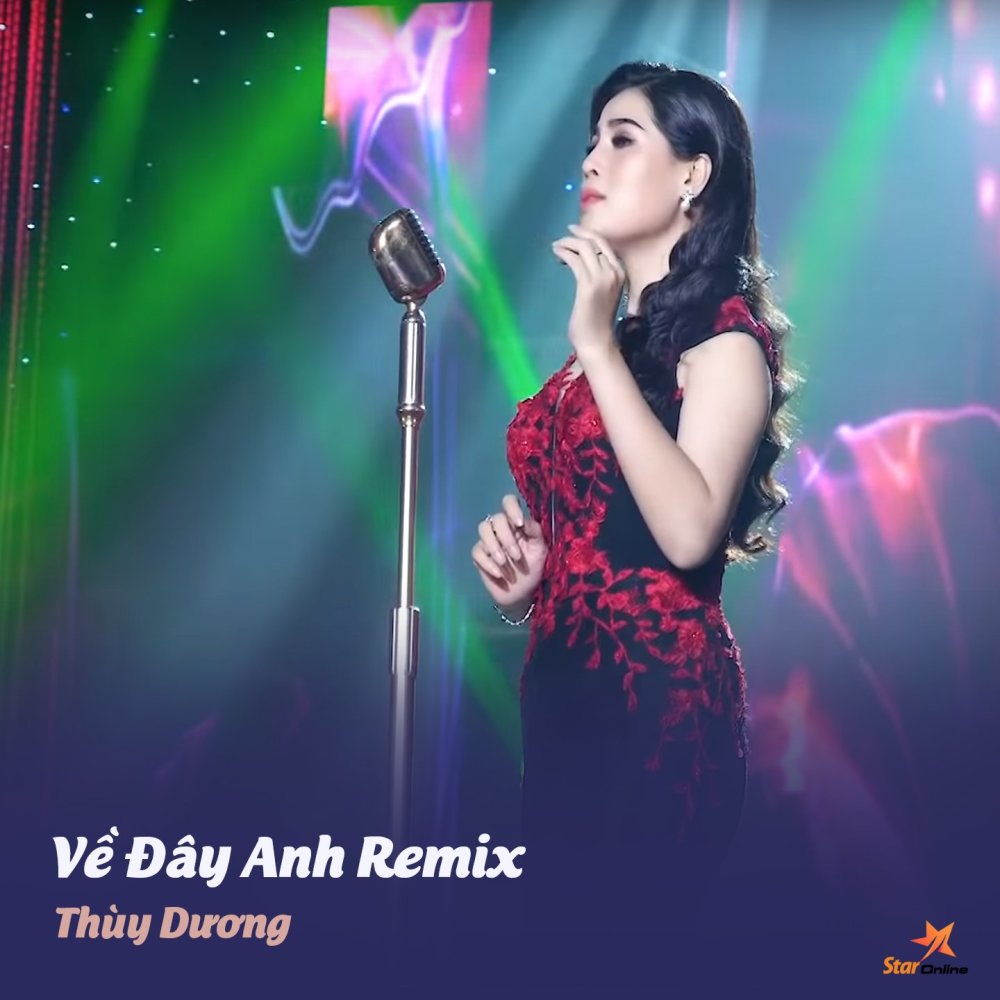 Về Đây Anh (Remix)
