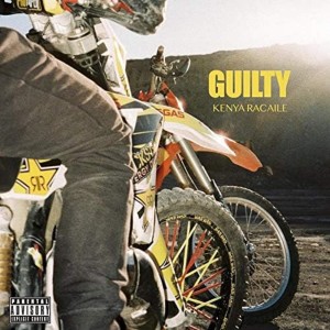 Album Guilty (Explicit) from Kenya Racaile