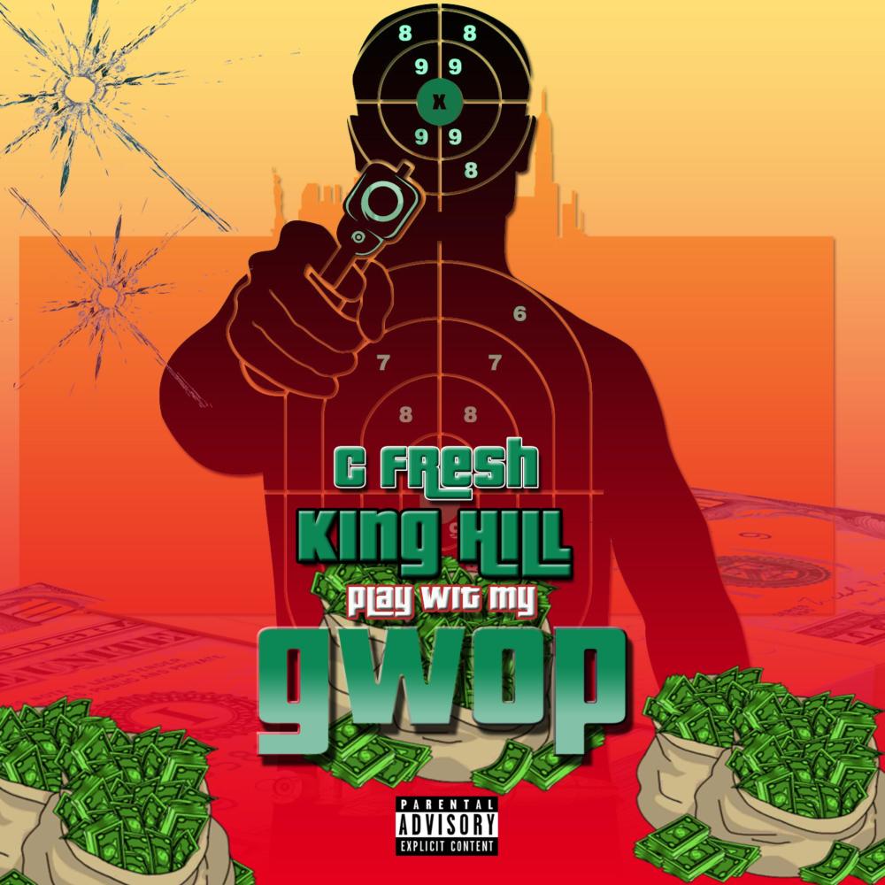 Play With My Gwop (feat. King Hill) (Explicit)