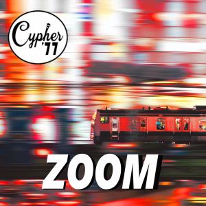 Cypher77的專輯Zoom (feat. Iron Lion & Ricca Razor Sharp)