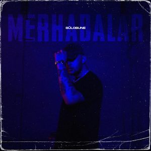 Listen to Merhabalar song with lyrics from Sülobune