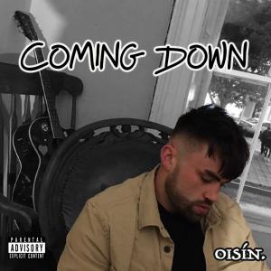 Oisin的專輯Coming Down (Explicit)