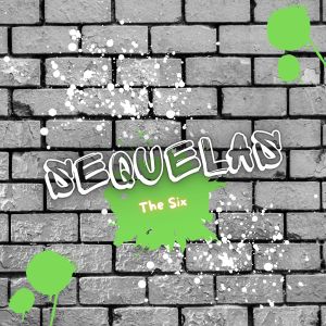 The Six的專輯Sequelas (Explicit)