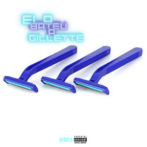 DJ Abravanell的專輯Ela Bateu a Gillette (Explicit)