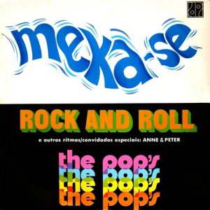 อัลบัม Mexa-Se (Rock And Roll e Outros Ritmos) ศิลปิน The Pop's