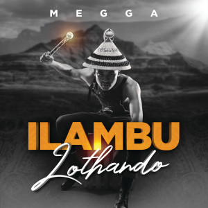 Megga的專輯iLambu Lothando