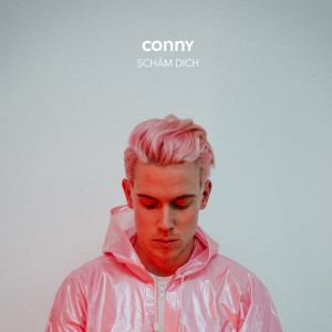 Listen to Schäm dich song with lyrics from CONNY