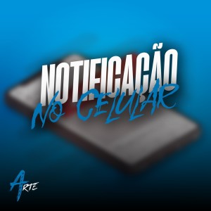 收聽GUI 07的Notificação no celular (Explicit)歌詞歌曲