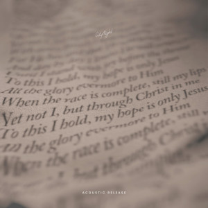 Listen to Yet Not I but Through Christ in Me (Acoustic) song with lyrics from CityAlight