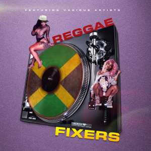 อัลบัม Reggae Fixers ศิลปิน Various Artists