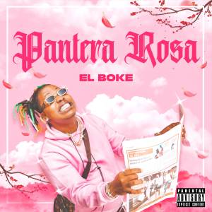 收聽El Boke的Pantera Rosa歌詞歌曲