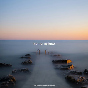 CPRCRN的專輯mental fatigue (Explicit)