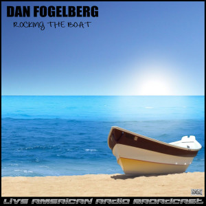Rocking The Boat (Live) dari Dan Fogelberg