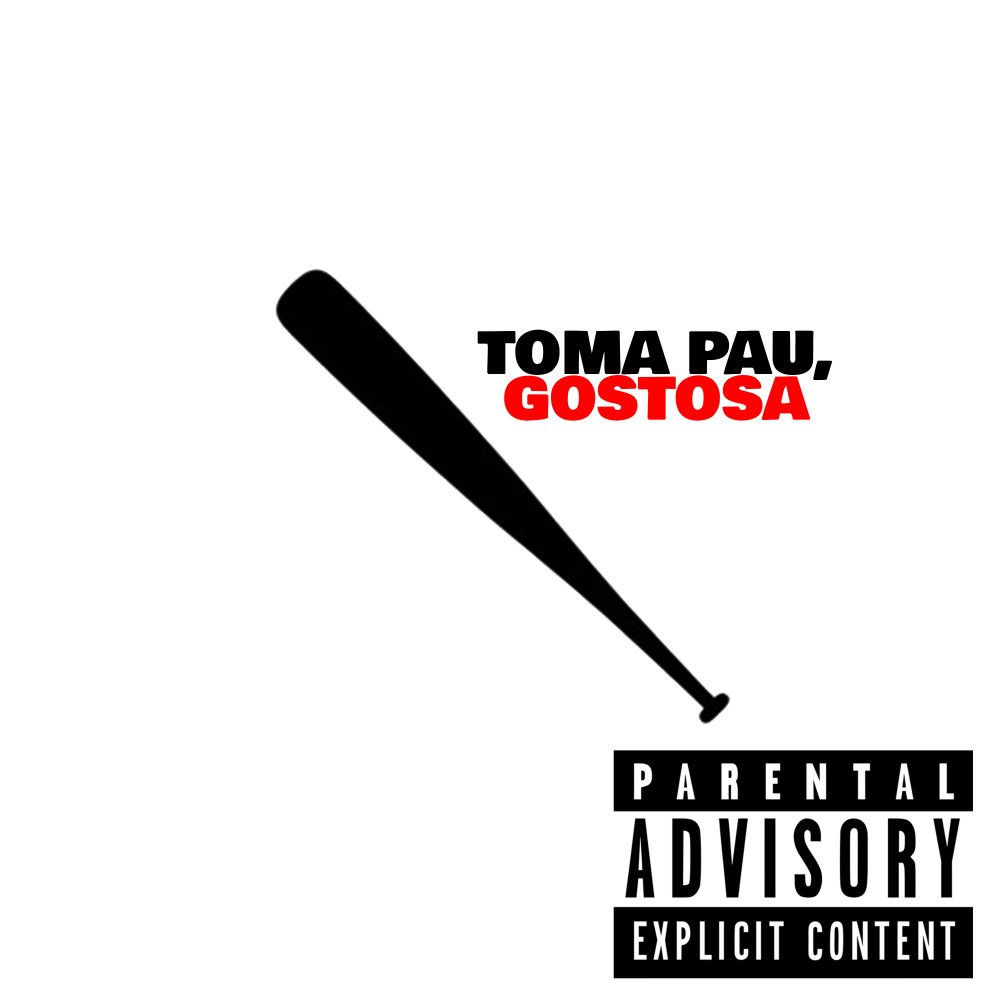 Toma Pau, Gostosa