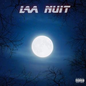 Album La nuit (Explicit) from LF BAD