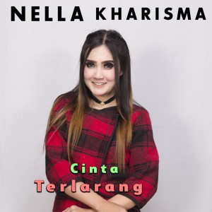 ดาวน์โหลดและฟังเพลง Cinta Terlarang พร้อมเนื้อเพลงจาก Nella Kharisma