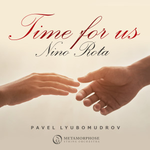收聽Metamorphose String Orchestra的A Time for Us (Love Theme from "Romeo and Juliet")歌詞歌曲