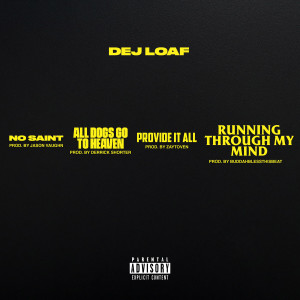 ดาวน์โหลดและฟังเพลง Running Through My Mind (Sped Up) (Explicit) พร้อมเนื้อเพลงจาก Dej Loaf