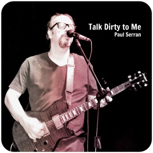 收聽Paul Serran的Talk Dirty to Me歌詞歌曲