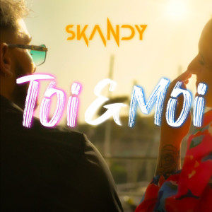 Album Toi & Moi oleh Skandy