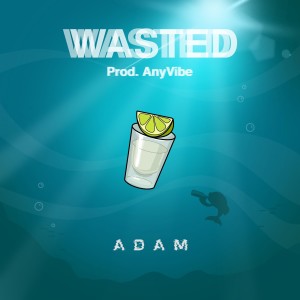 Album Wasted from Adam