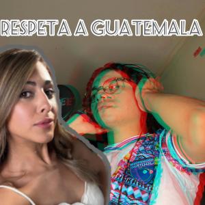 Album Respeta a Guatemala (Explicit) from 