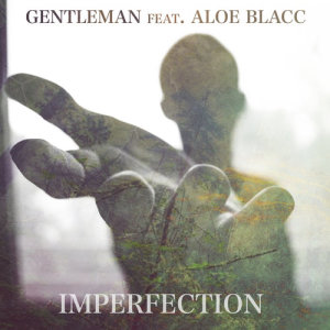 ดาวน์โหลดและฟังเพลง Imperfection พร้อมเนื้อเพลงจาก Gentleman