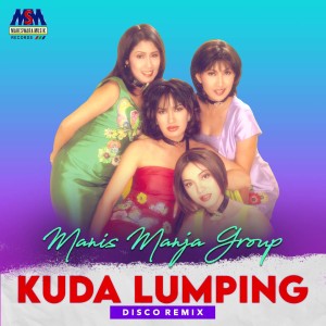 Dengarkan Kuda Lumping (Disco Remix) lagu dari Manis Manja Group dengan lirik
