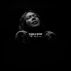 Listen to Flesh & Bone song with lyrics from Fatai
