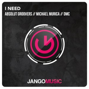 Dengarkan lagu I Need nyanyian Absolut Groovers dengan lirik
