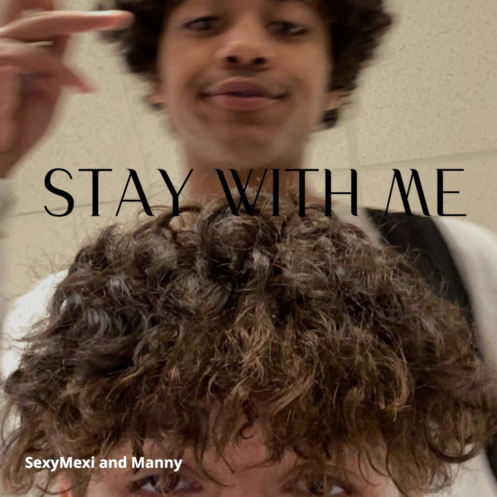Stay with Me (feat. Manny) (Explicit)