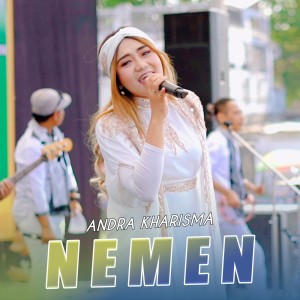 Listen to Nemen song with lyrics from Andra Kharisma