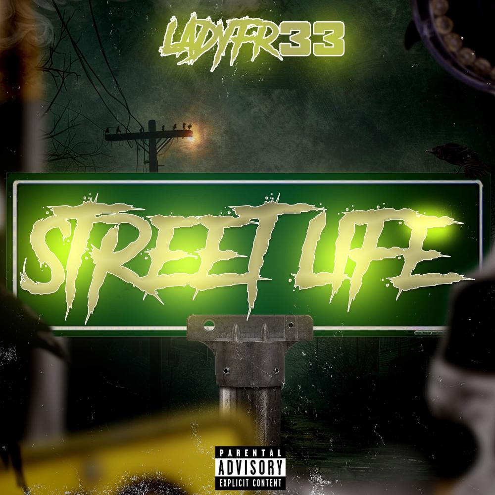 STREET LIFE (Explicit)
